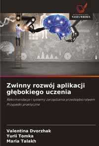 Produktbild: Zwinny rozw&oacute;j aplikacji g&iquest;&iquest;bokiego uczenia
