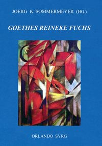 Produktbild: Johann Wolfgang von Goethes Reineke Fuchs
