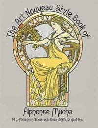 Produktbild: The Art Nouveau Style Book of Alphonse Mucha