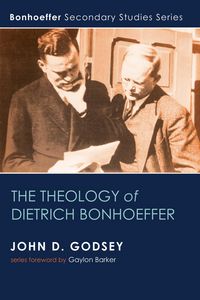 Produktbild: The Theology of Dietrich Bonhoeffer