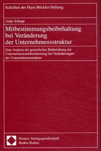 Produktbild: Mitbestimmungsbeibehaltung bei Ver&auml;nderung der Unternehmensstruktur