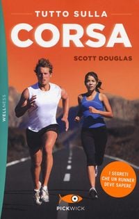 Produktbild: Tutto sulla corsa. I segreti che un runner deve sapere