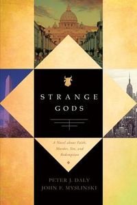 Produktbild: Strange Gods: A Novel About Faith, Murder, Sin and Redemption