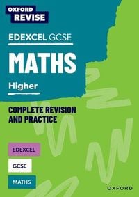 Produktbild: Oxford Revise: Edexcel GCSE Mathematics: Higher Complete Revision and Practice
