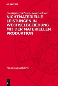 Produktbild: Nichtmaterielle Leistungen in Wechselbeziehung mit der materiellen Produktion