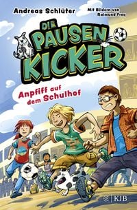 Produktbild: Die Pausenkicker &ndash; Anpfiff auf dem Schulhof