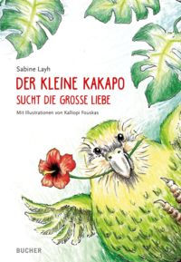 Produktbild: Der kleine Kakapo sucht die gro&szlig;e Liebe