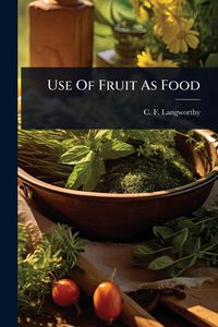 Produktbild: Use Of Fruit As Food