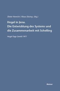 Produktbild: Hegel in Jena. Die Entwicklung des Systems und die Zusammenarbeit mit Schelling