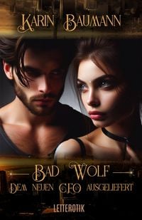 Produktbild: Bad Wolf - Dem neuen CEO ausgeliefert