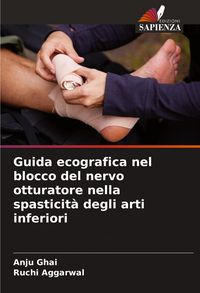 Produktbild: Guida ecografica nel blocco del nervo otturatore nella spasticit&agrave; degli arti inferiori