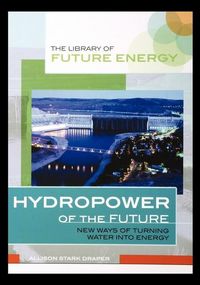 Produktbild: Hydropower of the Future: New Ways of Turning Water Into Energy