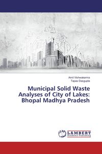Produktbild: Municipal Solid Waste Analyses of City of Lakes: Bhopal Madhya Pradesh