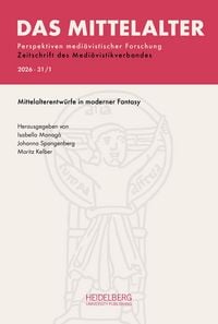 Produktbild: Das Mittelalter. Perspektiven medi&auml;vistischer Forschung : Zeitschrift... / 2026, Band 31, Heft 1