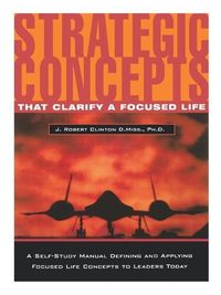 Produktbild: Strategic Concepts That Clarify a Focused Life