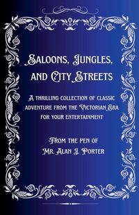 Produktbild: Saloons, Jungles, And City Streets