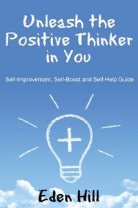 Produktbild: Unleash the Positive Thinker In You