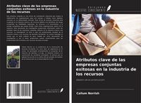 Produktbild: Atributos clave de las empresas conjuntas exitosas en la industria de los recursos