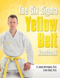 Produktbild: The Six SIGMA Yellow Belt Handbook
