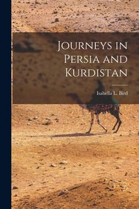 Produktbild: Journeys in Persia and Kurdistan