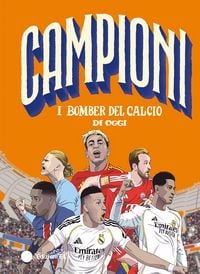 Produktbild: I bomber del calcio di oggi