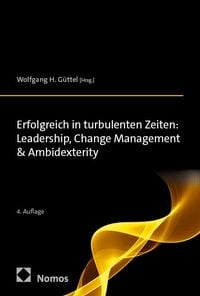 Produktbild: Erfolgreich in turbulenten Zeiten: Leadership, Change Management & Ambidexterity