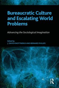 Produktbild: Bureaucratic Culture and Escalating World Problems