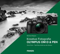 Produktbild: Kreative Fotografie mit Olympus OM-D & PEN