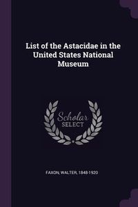 Produktbild: List of the Astacidae in the United States National Museum