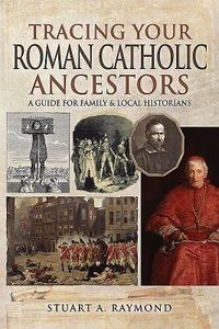 Produktbild: Tracing Your Roman Catholic Ancestors