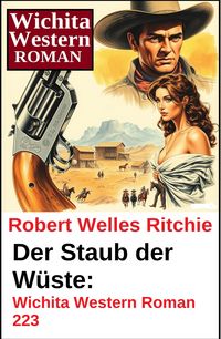 Produktbild: Der Staub der W&uuml;ste: Wichita Western Roman 223