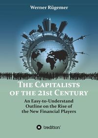 Bild vom Artikel The Capitalists of the 21st Century vom Autor Werner Rügemer