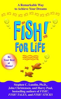 Bild vom Artikel Fish! for Life: A Remarkable Way to Achieve Your Dreams vom Autor Stephen C. Lundin