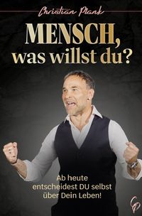 Produktbild: Mensch, was willst Du?