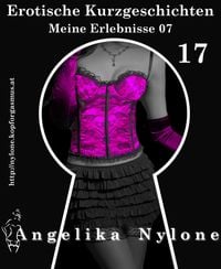 Produktbild: Erotische Kurzgeschichten 17 - Meine Erlebnisse Teil 07