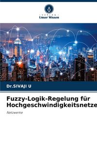 Produktbild: Fuzzy-Logik-Regelung f&uuml;r Hochgeschwindigkeitsnetze