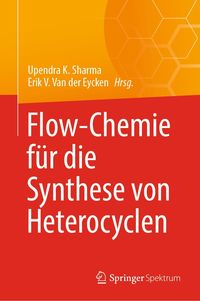Produktbild: Flow-Chemie f&uuml;r die Synthese von Heterocyclen