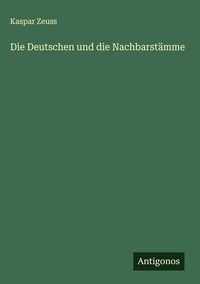 Produktbild: Die Deutschen und die Nachbarst&auml;mme