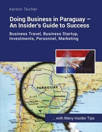 Produktbild: Doing Business in Paraguay - An Insider's Guide to Success