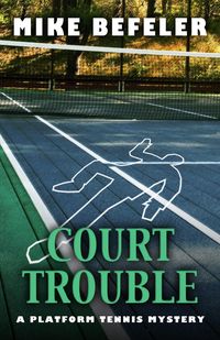 Produktbild: Court Trouble (A Platform Tennis Mystery)