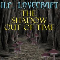 Bild vom Artikel The Shadow out of Time vom Autor Howard Ph. Lovecraft