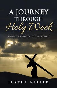 Produktbild: A Journey Through Holy Week