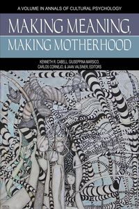 Produktbild: Making Meaning, Making Motherhood