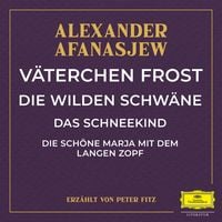 Produktbild: Väterchen Frost / Die wilden Schwäne / Das Schneekind / Die schöne Marja mit dem langen Zopf