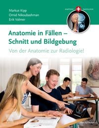 Produktbild: Anatomie in F&auml;llen - Schnitt und Bildgebung