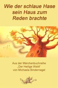 Produktbild: Wie der schlaue Hase sein Haus zum Reden brachte