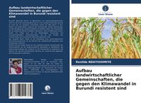 Produktbild: Aufbau landwirtschaftlicher Gemeinschaften, die gegen den Klimawandel in Burundi resistent sind