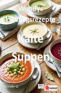 Produktbild: Wendys Lieblingsrezepte - Kalte Suppen