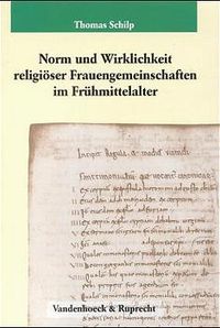 Produktbild: Norm und Wirklichkeit religi&ouml;ser Frauengemeinschaften im Fr&uuml;hmittelalter