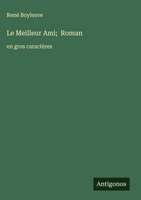Produktbild: Le Meilleur Ami; Roman